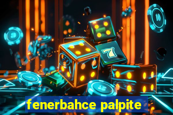 fenerbahce palpite